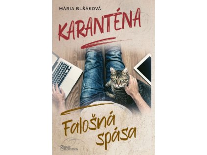 Karanténa -  Falošná spása