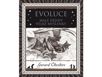 Evoluce - Malá historie velkého objevu