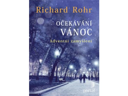 Očekávání Vánoc - Adventní zamyšlení