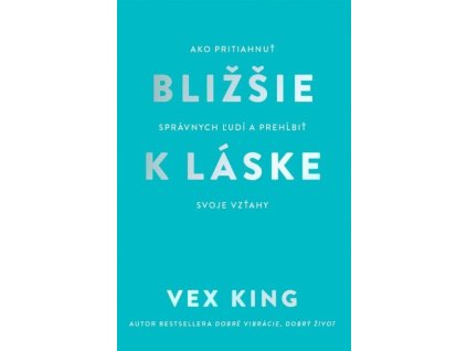 Bližšie k láske