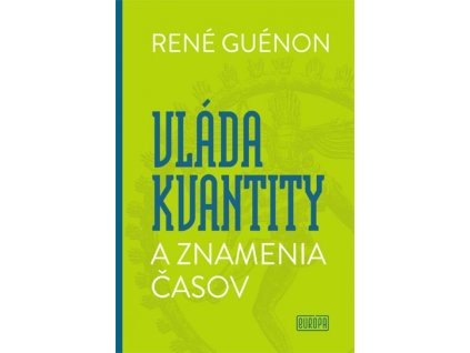 Vláda kvantity a znamenia časov