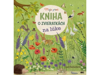 Moja prvá kniha o zvieratkách - na lúke