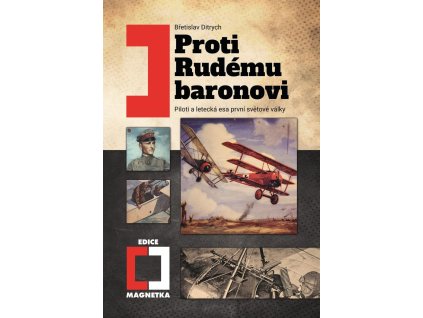 Proti Rudému baronovi - Piloti a letecká esa 1. světové války
