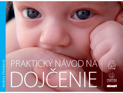Praktický návod na dojčenie