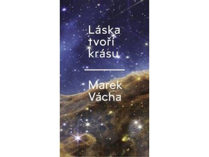 Láska tvoří krásu