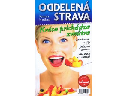 Oddelená strava - Krása prichádza zvnútra