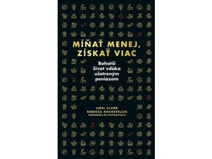 Míňať menej, získať viac