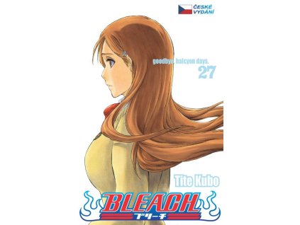 Bleach 27: Goodbye, Halcyon Days