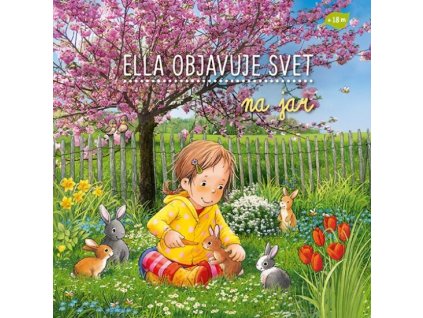 Ella objavuje svet: Na jar