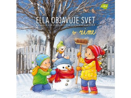 Ella objavuje svet : V zime