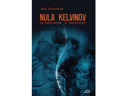 Nula kelvinov - Ja neexistujem, ty neexistuješ