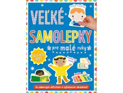 Já a môj svet - veľké samolepky pre malé ruky