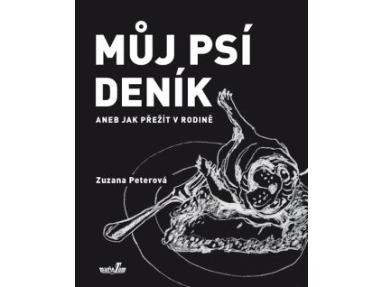 Můj psí deník aneb Jak přežít v rodině