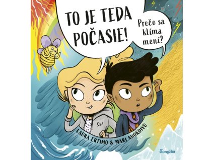 To je teda počasie! Prečo sa klíma mení?