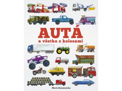 Autá a všetko s kolesami