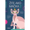 Žite ako mačka 2