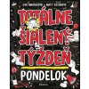 Totálne šialený týždeň - Pondelok