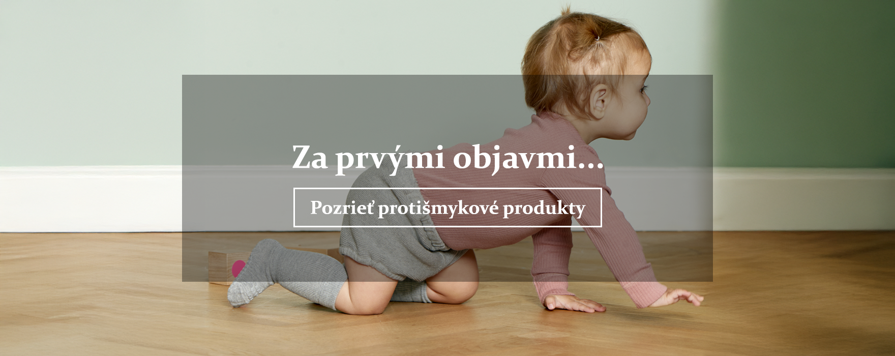 Protišmykové produtky pre najmenších