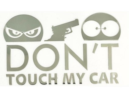 7311 don t touch my car samolepka na auto