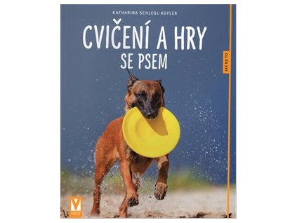 Kniha - Cvičení a hry se psem
