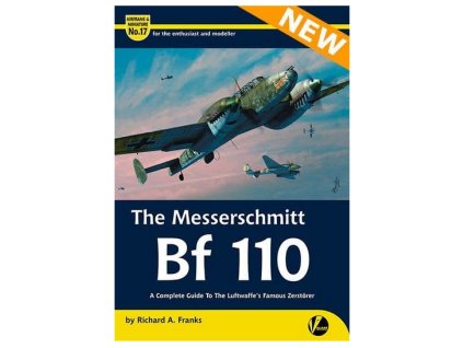 The Messerschmitt Bf 110 A Detailed Guide to the Luftwaffe´s Famous Zerstörer 40 5990