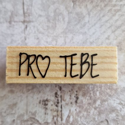 RAZÍTKO gumové na dřevě (text: PRO TEBE)