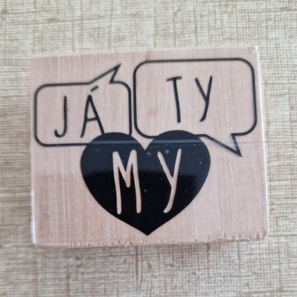 RAZÍTKO silikonové na dřevě (velký text: JÁ TY MY)