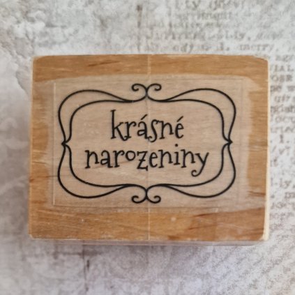 RAZÍTKO gumové na dřevě (text: KRÁSNÉ NAROZENINY)
