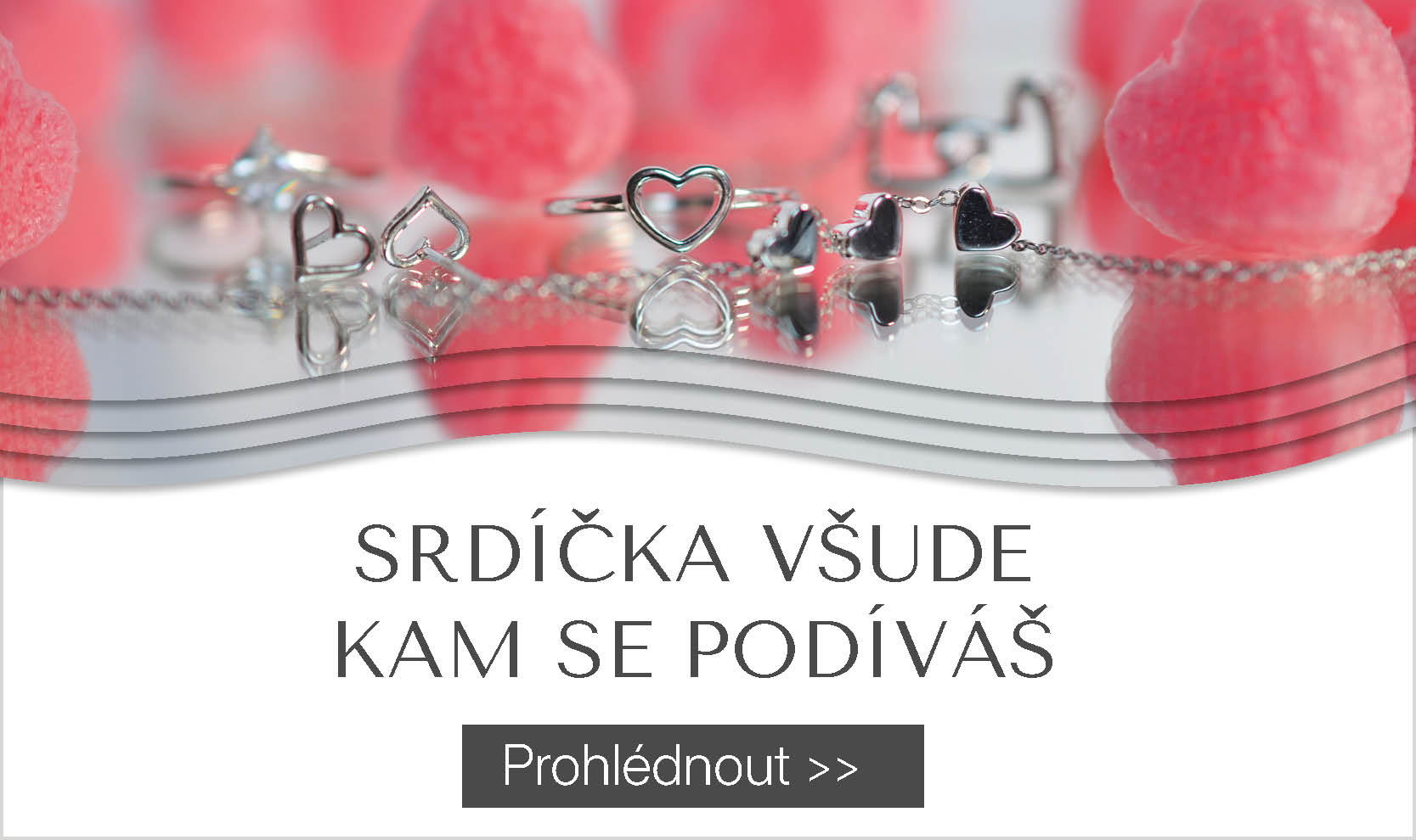 Srdiečka všade, kam sa pozrieš