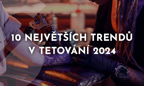 10 největších trendů v tetování 2024
