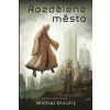 rozdelene mesto