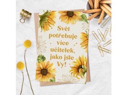 Přání s obálkou - Svět potřebuje více učitelek, jako jste Vy! SLUNEČNICE