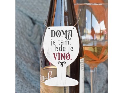 Cedulka na víno - Doma je tam, kde je víno.