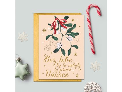 Vánoční přání se zlatou obálkou - Bez tebe by to nebyly ty pravé Vánoce