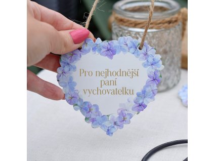 Srdce hortenzie - Pro nejhodnější paní vychovatelku
