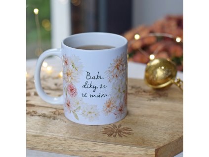 Hrnek - Babi, díky, že tě mám.