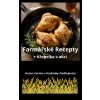 Farmářské Recepty: Křepelka v akci