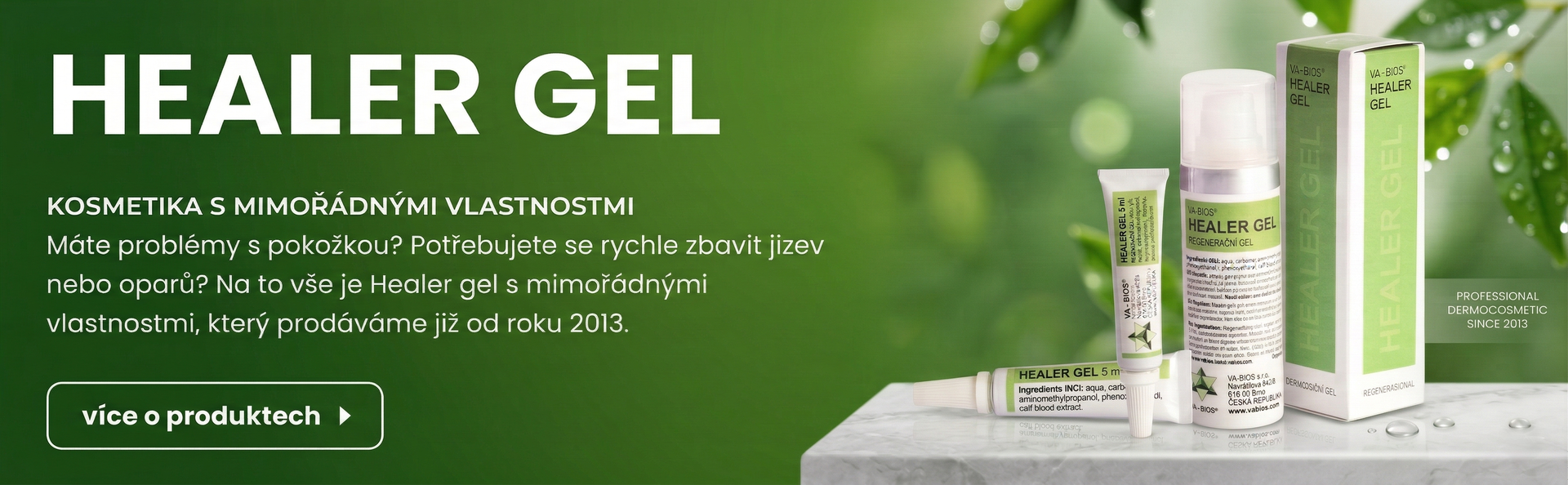 Healer gel