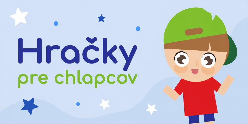 Hračky pre chlapcov