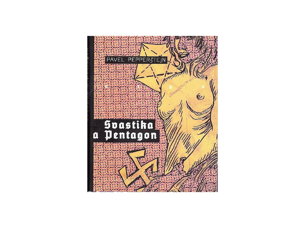 Svastika a Pentagon, Pavel Pepperštejn, 2012