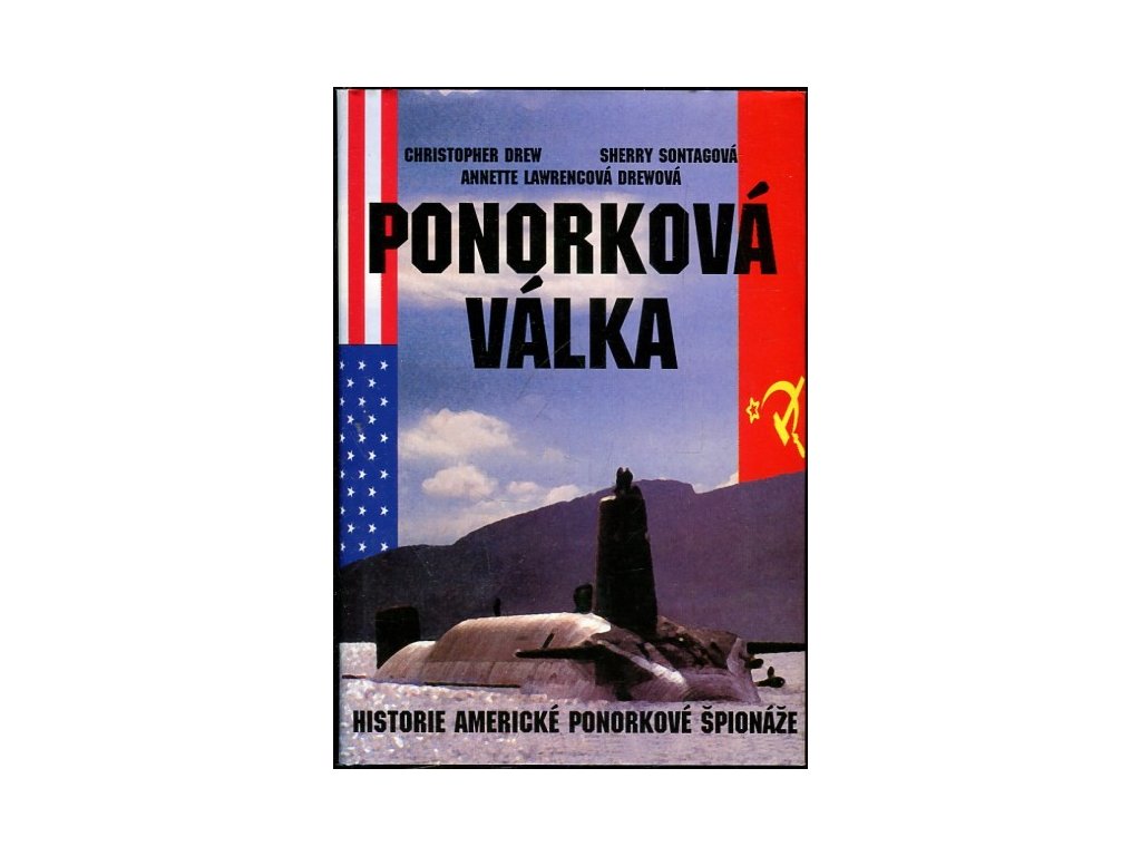 Ponorková válka - historie americké ponorkové špionáže, Sherry Sontag, 2000