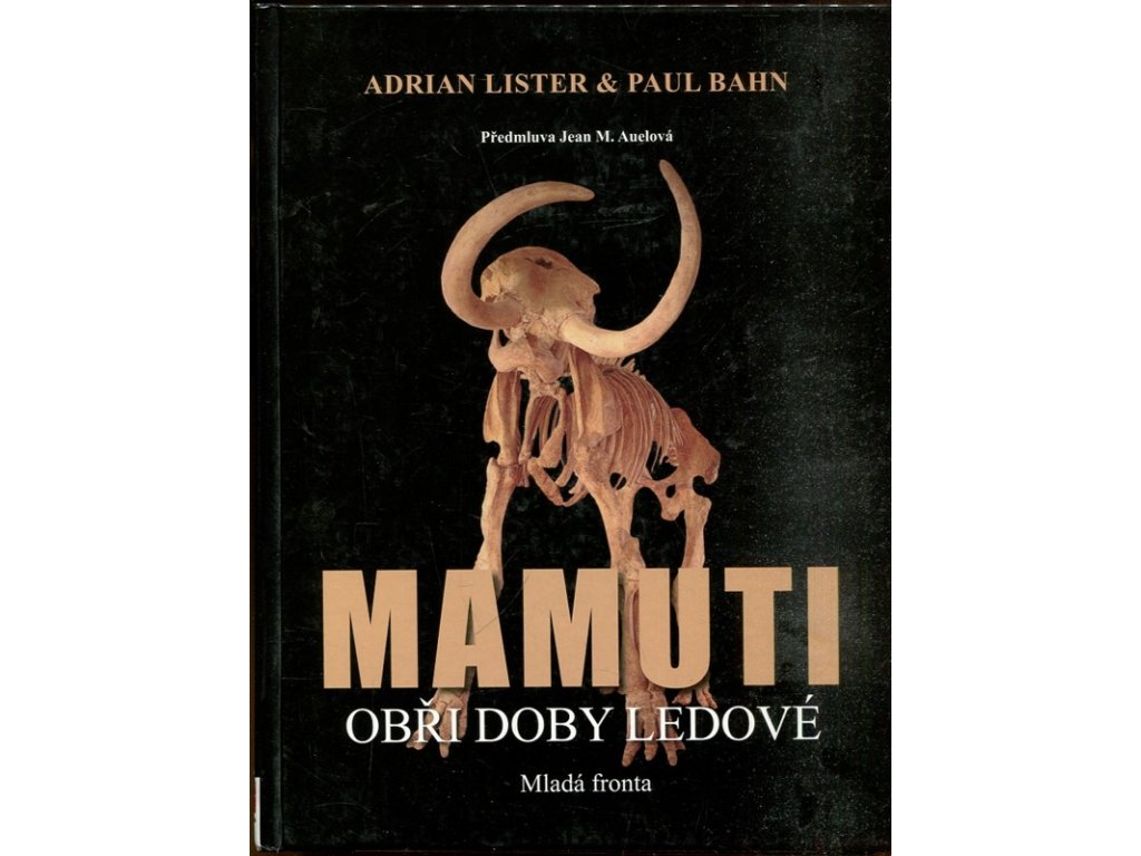 Mamuti, obři doby ledové, Adrian Lister, 2008