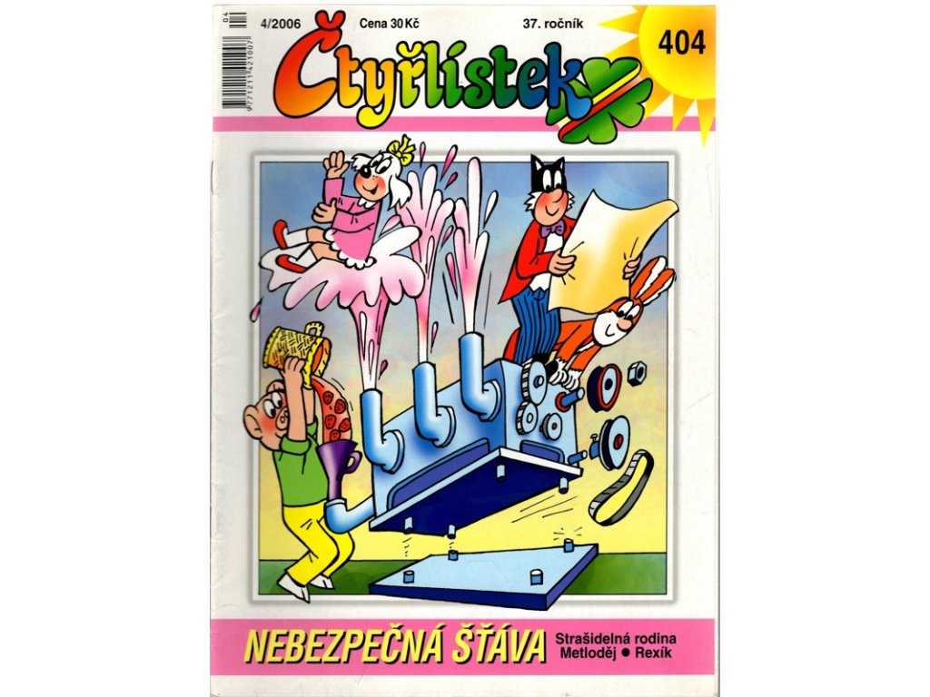Nebezpečná šťáva - Čtyřlístek 404, 4/2006, Josef Lamka, 2006