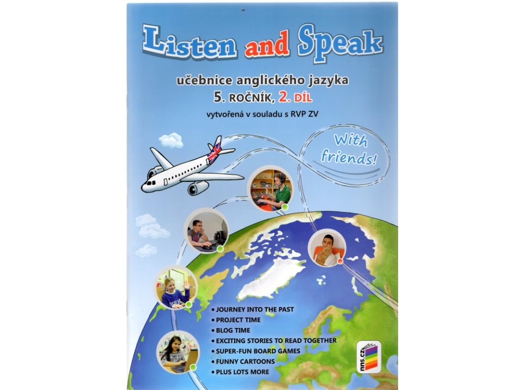 Listen and Speak – učebnice anglického jazyka – 5. ročník, 2. díl, Aneta Horáčková, 2017