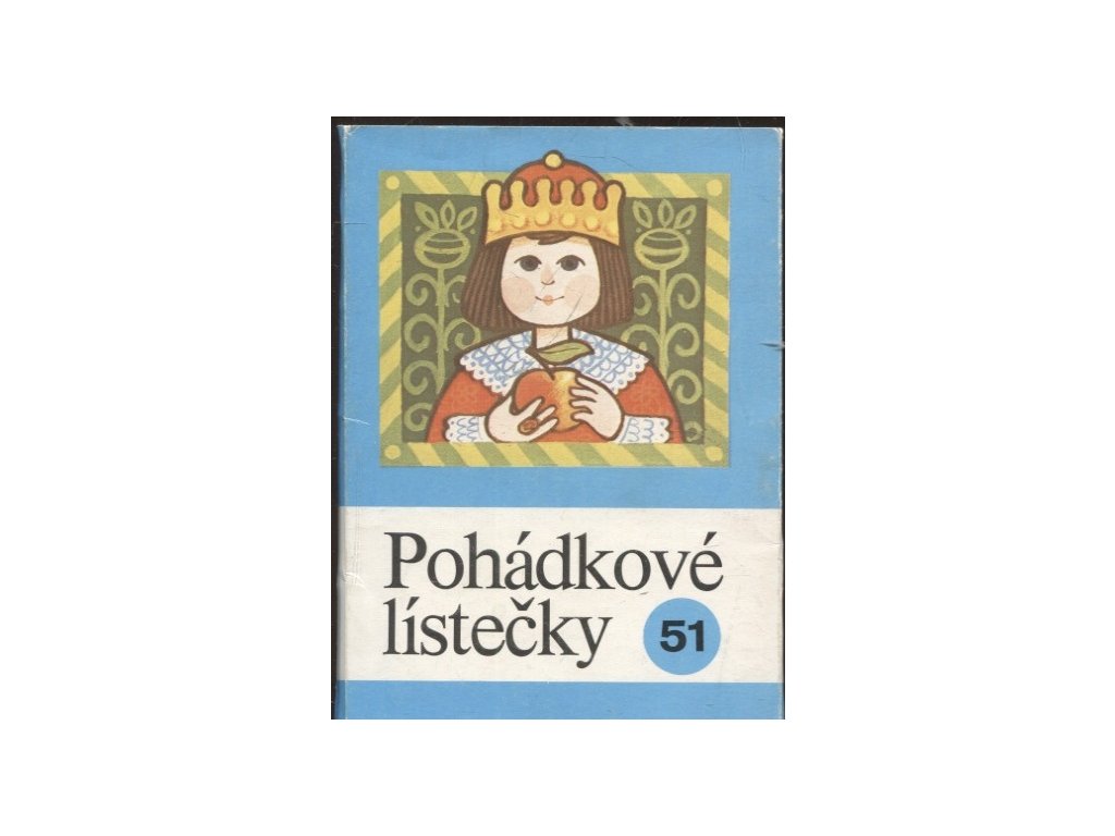 Pohádkové lístečky - Soubor osmi lidových pohádek. Sv. 51, 1985