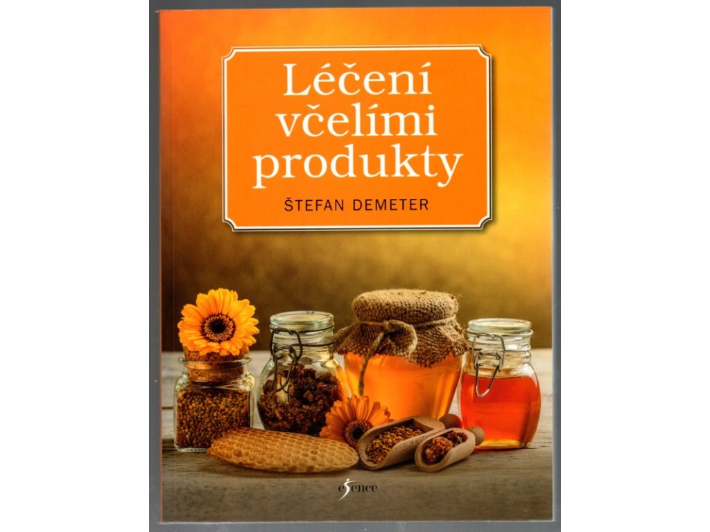 Léčíme včelími produkty, Štefan Demeter, 2015
