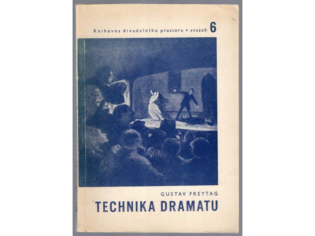Technika dramatu, Gustav Freytag, 1944