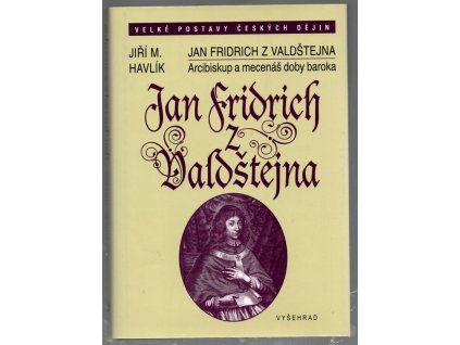 Jan Fridrich z Valdštejna, 2016