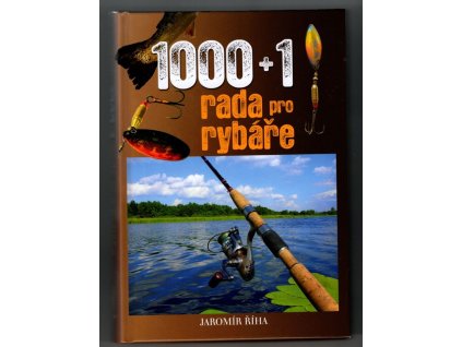 1000+1 rada pro rybáře, Jaromír Říha, 2009