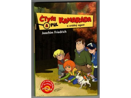 Čtyři a půl kamaráda a zrádný agent, Joachim Friedrich, 2015